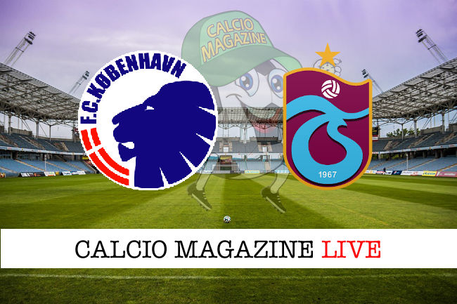 Copenaghen Trabzonspor cronaca diretta live risultato in tempo reale