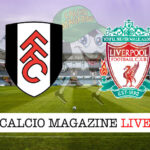 Fulham Liverpool cronaca diretta live risultato in tempo reale