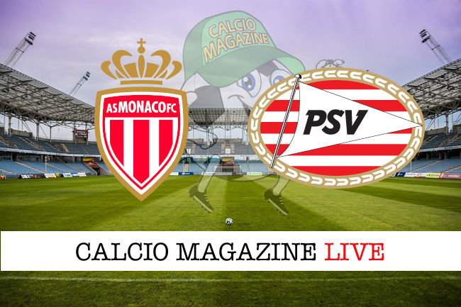 Monaco PSV cronaca diretta live risultato in tempo reale