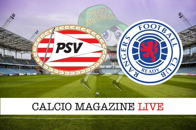 PSV Eindhoven Rangers cronaca diretta live risultato in tempo reale
