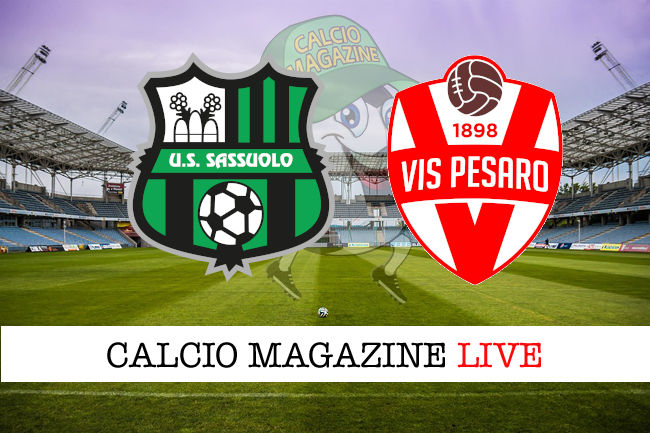 Sassuolo Vis Pesaro cronaca diretta live risultato in tempo reale