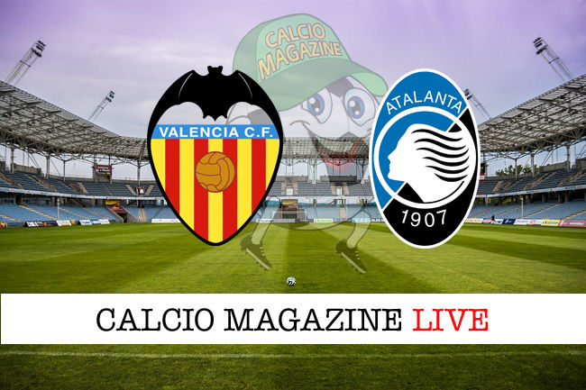 Valencia Atalanta cronaca diretta live risultato in tempo reale