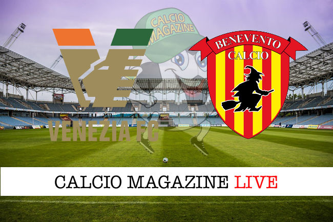 Venezia Benevento cronaca diretta live risultato in tempo reale