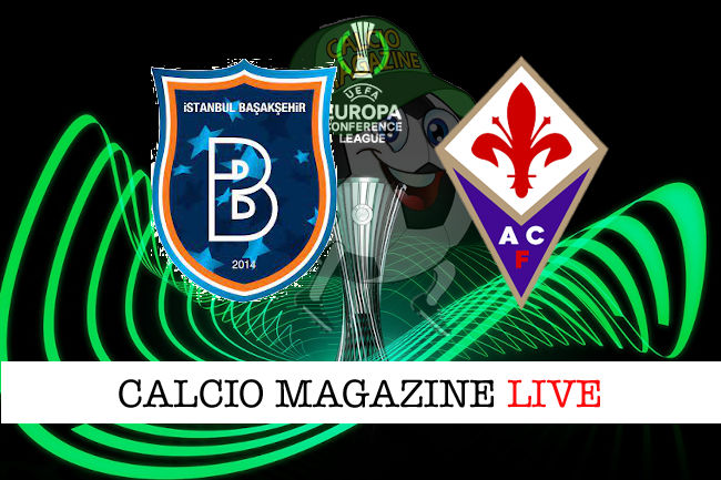 Basaksehir Fiorentina cronaca diretta live risultato in tempo reale