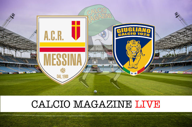 Messina Calcio Giugliano cronaca diretta live risultato in tempo reale