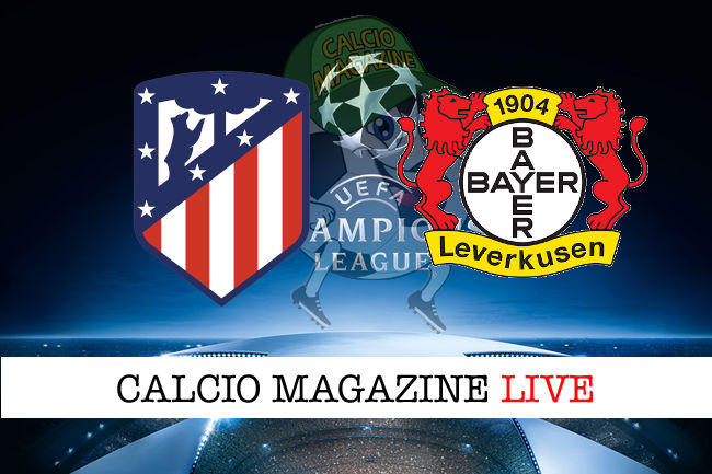 Atletico Madrid Bayer Leverkusen cronaca diretta live risultato in tempo reale