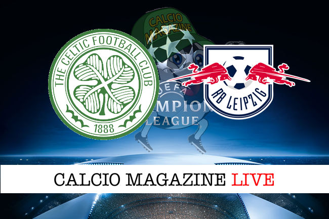 Celtic RB Lipsia cronaca diretta live risultato in tempo reale