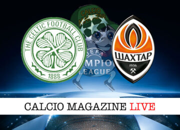 Celtic Shakhtar cronaca diretta live risultato in tempo reale