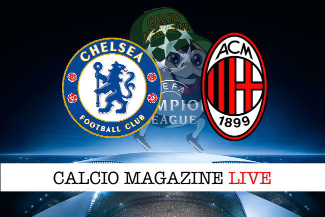Chelsea Milan cronaca diretta live risultato in tempo reale