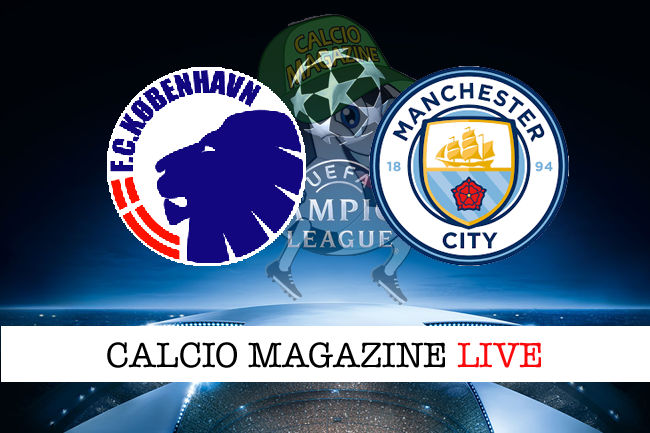 Copenaghen Manchester City cronaca diretta live risultato in tempo reale