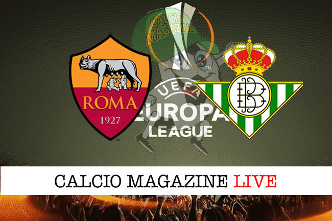 Roma Betis cronaca diretta live risultato in tempo reale