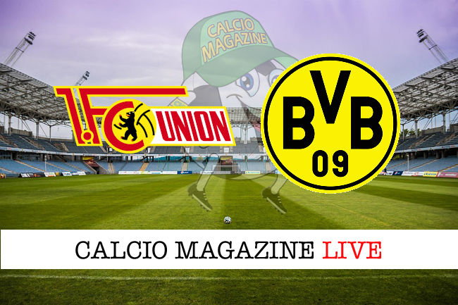 Union Berlino Borussia Dormund cronaca diretta live risultato in tempo reale