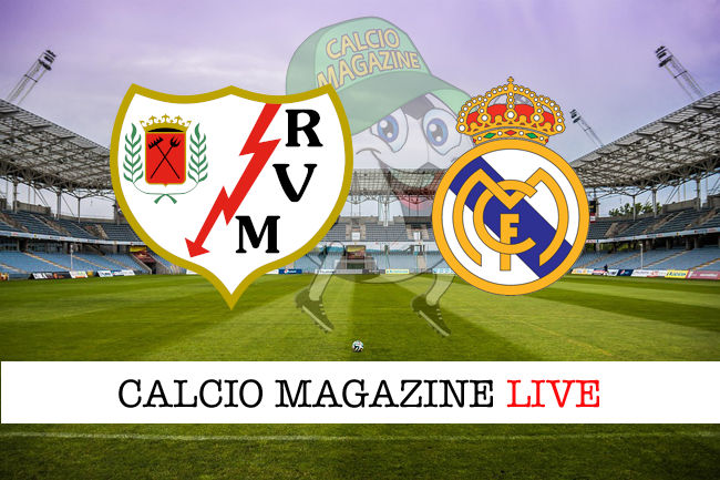 Rayo Vallecano Real Madrid cronaca diretta live risultato in tempo reale