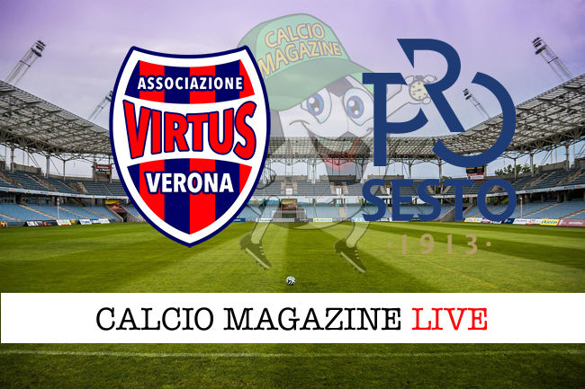 Virtus Verona Pro Sesto cronaca diretta live risultato in tempo reale