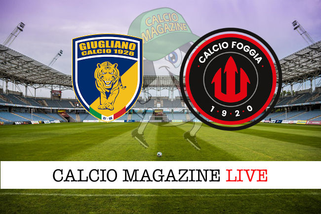 Calcio Giugliano Foggia cronaca diretta live risultato in tempo reale