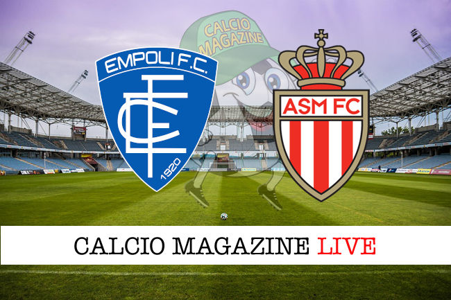 Empoli Monaco cronaca diretta live risultato in tempo reale