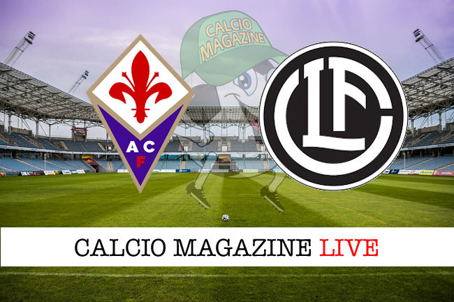 Fiorentina Lugano cronaca diretta live risultato in tempo reale