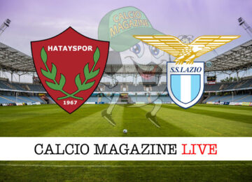 Hatayspor Lazio cronaca diretta live risultato in tempo reale
