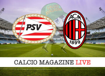 PSV Eindhoven Milan cronaca diretta live risultato in tempo reale