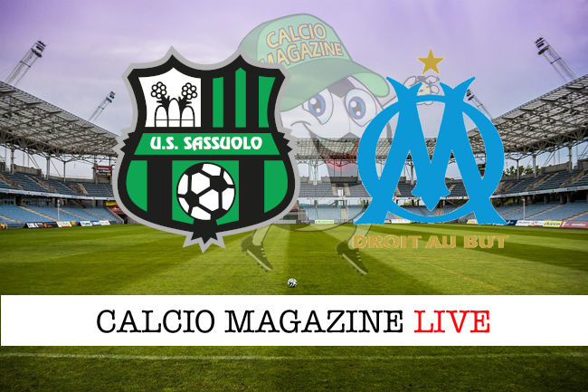 Sassuolo Marsiglia cronaca diretta live risultato in tempo reale