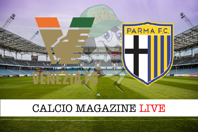 Venezia Parma cronaca diretta live risultato in tempo reale