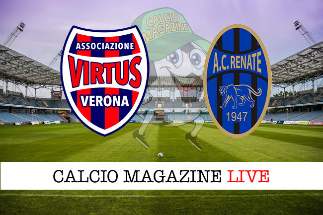 Virtus Verona Renate cronaca diretta live risultato in tempo reale