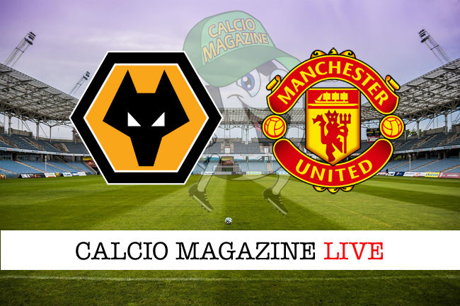 Wolverhampton Manchester United cronaca diretta live risultato in tempo reale