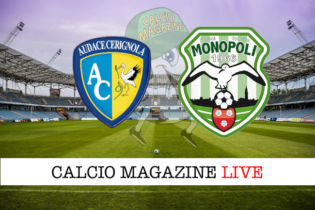 Audace Cerignola Monopoli cronaca diretta live risultato in tempo reale