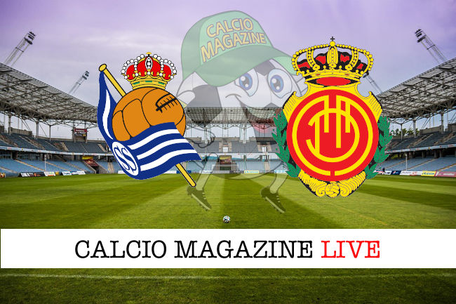 Real Sociedad Maiorca cronaca diretta live risultato in tempo reale