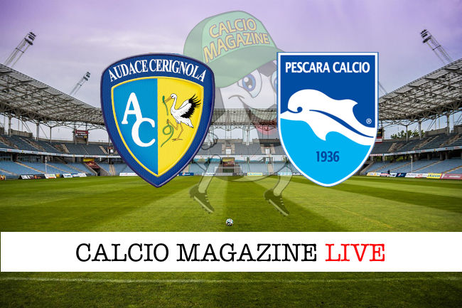 Audace Cerignola Pescara cronaca diretta live risultato tempo reale