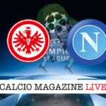 Eintracht Francoforte Napoli Champions League cronaca diretta live risultato tempo reale