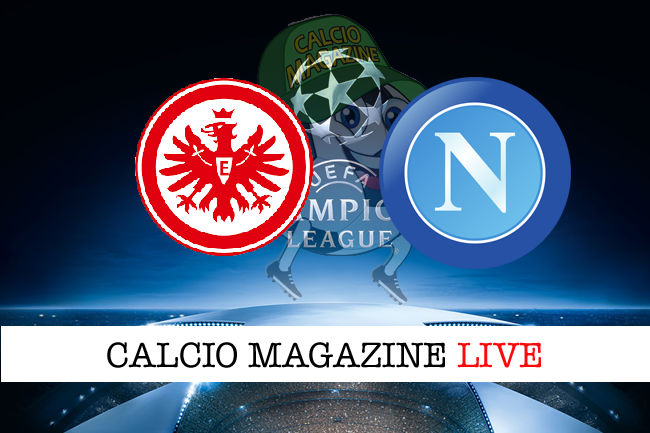 Eintracht Francoforte Napoli Champions League cronaca diretta live risultato tempo reale