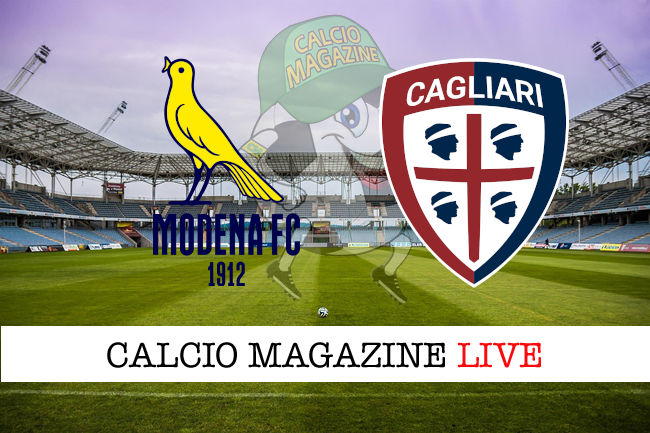 Modena Cagliari cronaca diretta live risultato in tempo reale