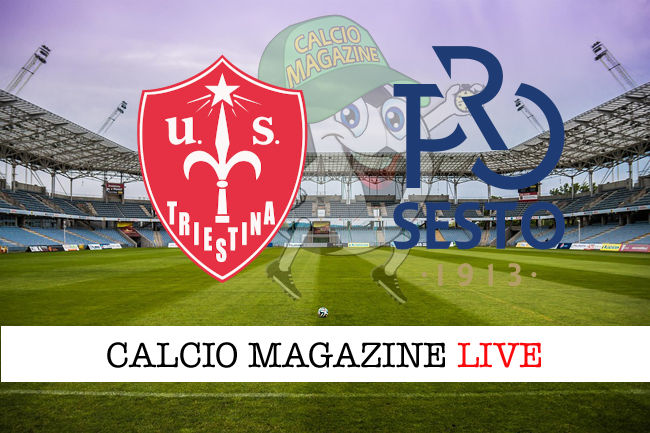 Triestina Pro Sesto cronaca diretta live risultato in tempo reale