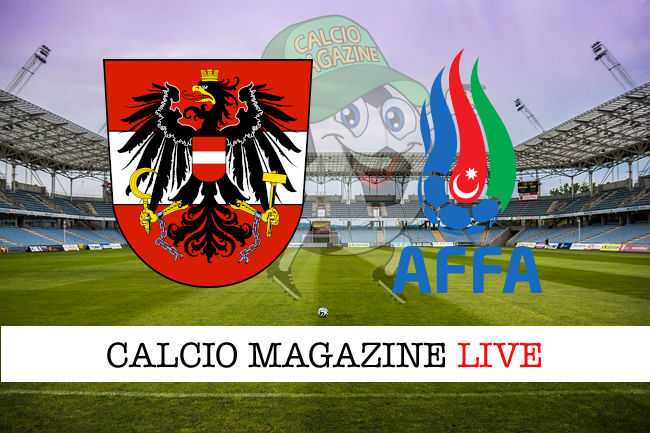 Austria Azerbaigian cronaca diretta live risultato in tempo reale