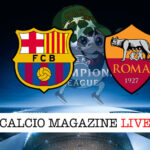 Barcellona Roma cronaca diretta live risultato in tempo reale