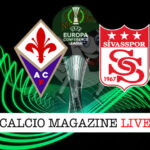 Fiorentina Sivasspor cronaca diretta live risultato in tempo reale