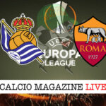 Real Sociedad Roma cronaca diretta live risultato in tempo reale