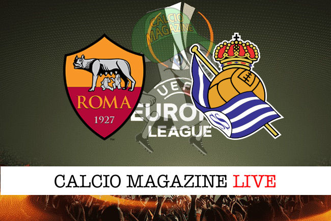Roma Real Sociedad cronaca diretta live risultato in tempo reale