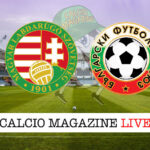 Ungheria Bulgaria cronaca diretta live risultato in tempo reale