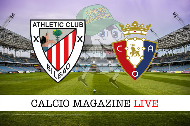 Athletic Bilbao Osasuna cronaca diretta live risultato in tempo reale