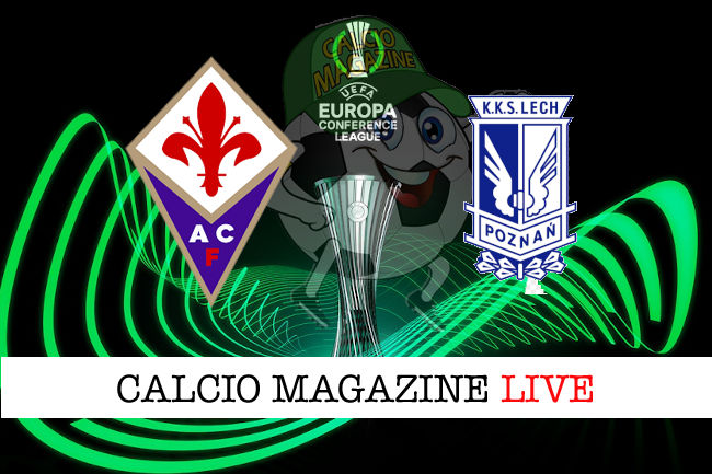 Fiorentina Lech cronaca diretta live risultato in tempo reale