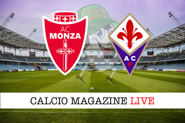 Monza Fiorentina cronaca diretta live risultato in tempo reale