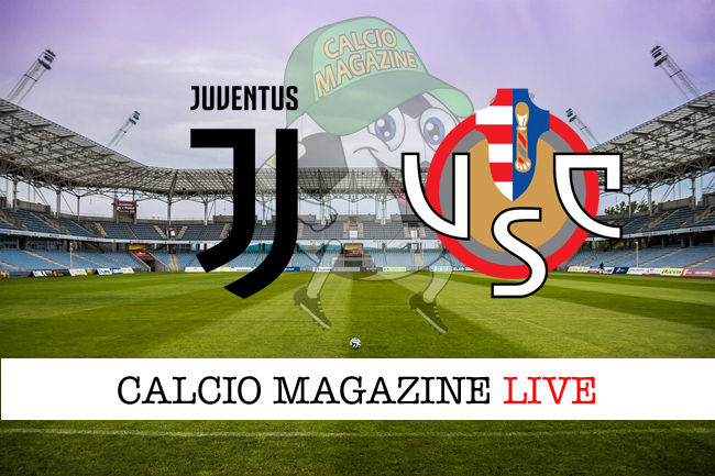 Juventus Cremonese cronaca diretta live risultato tempo reale
