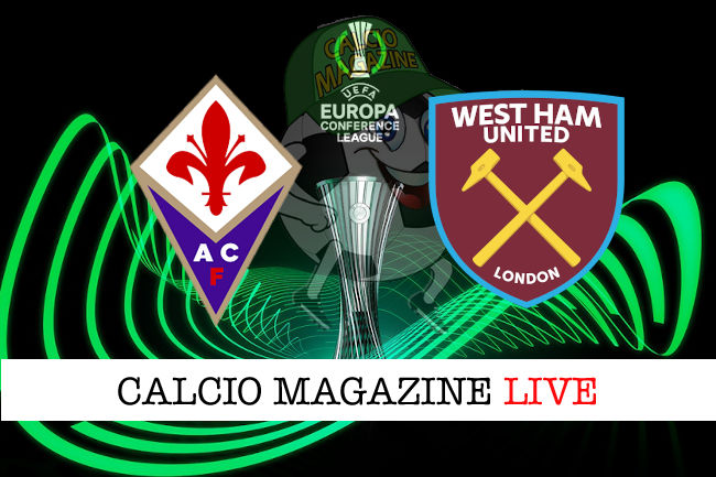 Fiorentina West Ham cronaca diretta live risultato in tempo reale