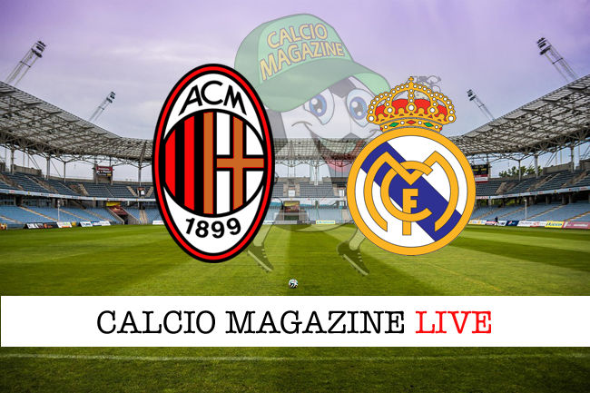 Milan Real Madrid cronaca diretta live risultato in tempo reale