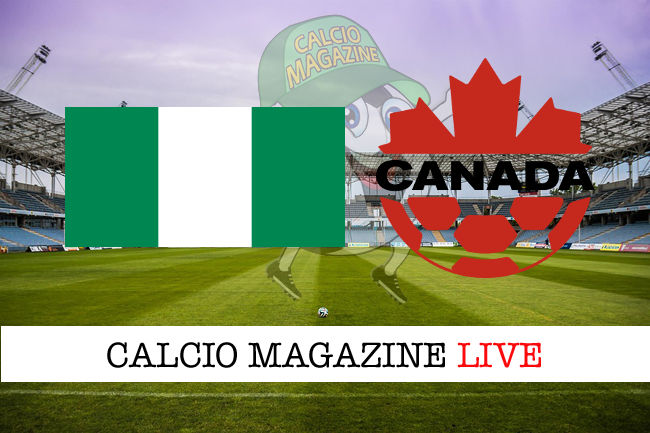 Nigeria Canada cronaca diretta live risultato in tempo reale