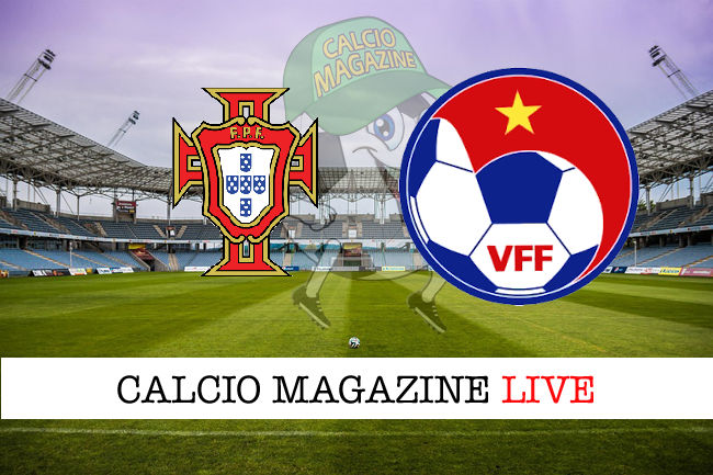 Portogallo Vietnam cronaca diretta live risultato in tempo reale