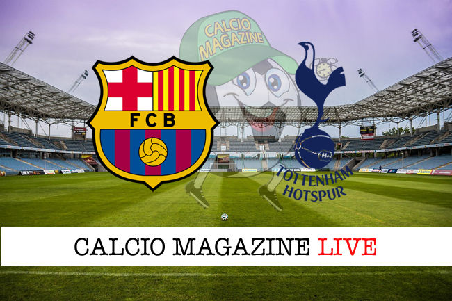 Barcellona Tottenham cronaca diretta live risultato in tempo reale