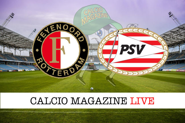 Feyenoord PSV cronaca diretta live risultato in tempo reale
